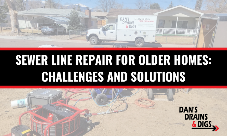 Sewer Line Repair for Older Homes