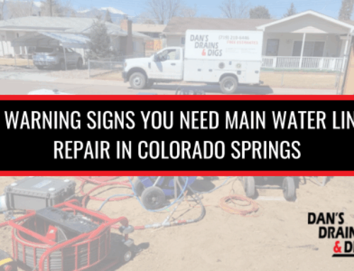 6 Warning Signs You Need Main Water Line Repair in Colorado Springs